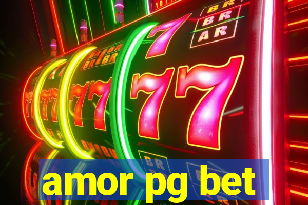 amor pg bet